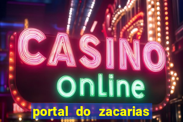 portal do zacarias mais 18